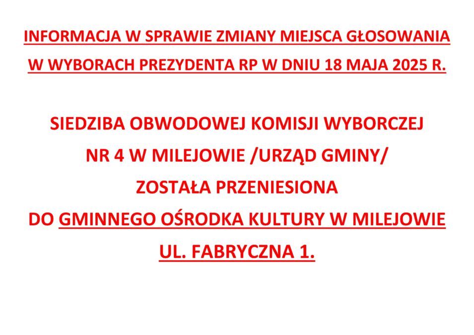 Zmiana siedziby Obwodowej Komisji Wyborczej Nr 4 w Milejowie